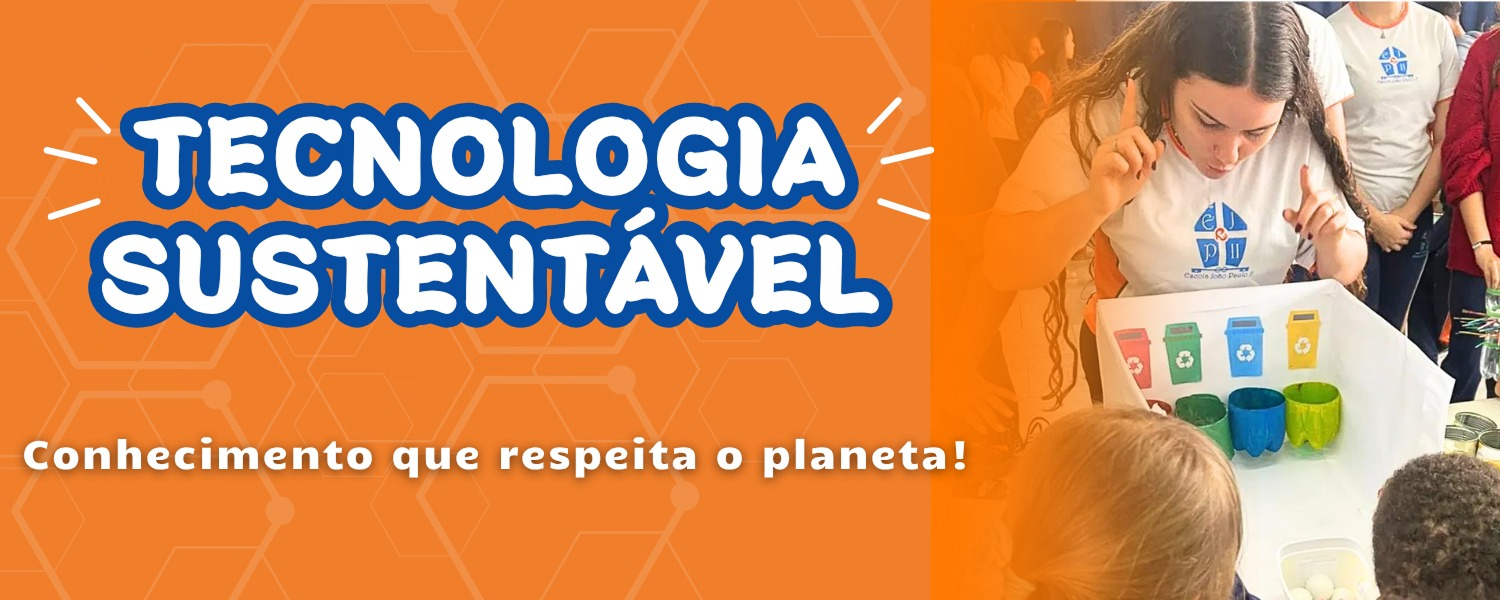 banner-tecnologia-sustentavel-site-escola-joao-paulo-2